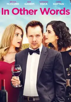 Другими словами / In Other Words (2020) фильм скачать через торрет бесплатно в хорошем качестве