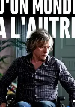 Из мира в мир / D'un monde à l'autre (2019) фильм скачать через торрет бесплатно в хорошем качестве