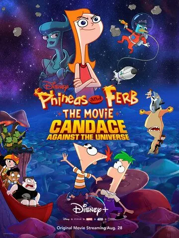 Финес и Ферб: Кэндис против Вселенной / Phineas and Ferb the Movie: Candace Against the Universe (2020) мультфильм скачать через торрет бесплатно в хорошем качестве