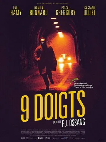 Девять пальцев / 9 doigts (2017) фильм скачать через торрет бесплатно в хорошем качестве