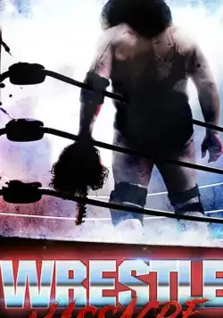 Кровавый рестлинг / WrestleMassacre (2018) фильм скачать через торрет бесплатно в хорошем качестве