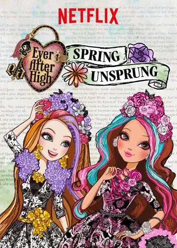 Школа Эвер Афтер: Сказка наизнанку / Ever After High: Spring Unsprung (2015) мультфильм скачать через торрет бесплатно в хорошем качестве