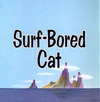 Катание на волнах / Surf-Bored Cat (1967) мультфильм скачать через торрет бесплатно в хорошем качестве
