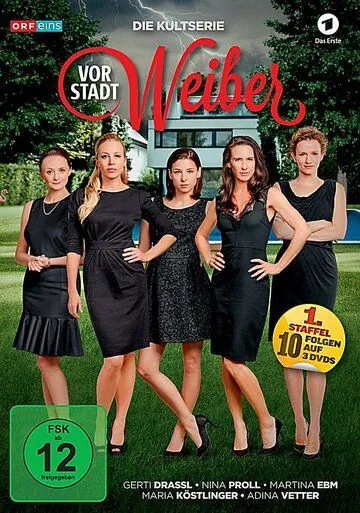 Дамочки-мещанки / Vorstadtweiber (2015) cериал скачать через торрет бесплатно в хорошем качестве