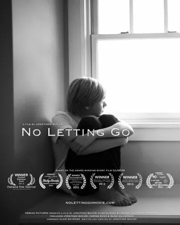 Не отпуская / No Letting Go (2015) фильм скачать через торрет бесплатно в хорошем качестве