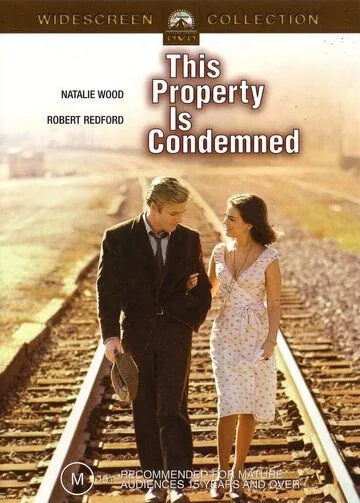 На слом! / This Property Is Condemned (1966) фильм скачать через торрет бесплатно в хорошем качестве