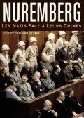 Нюрнберг: Нацисты перед лицом своих преступлений / Nuremberg - Les nazis face à leurs crimes (2006) фильм скачать через торрет бесплатно в хорошем качестве