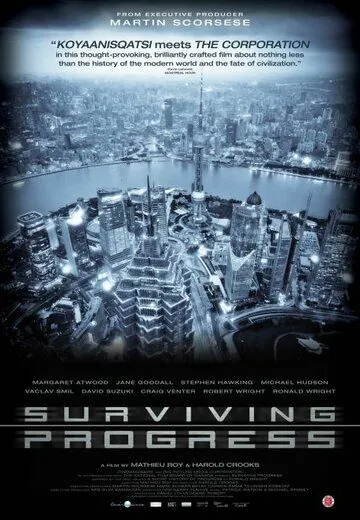 Обратная сторона прогресса / Surviving Progress (2011) фильм скачать через торрет бесплатно в хорошем качестве