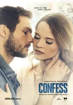 Признание / Confess (2017) cериал скачать через торрет бесплатно в хорошем качестве
