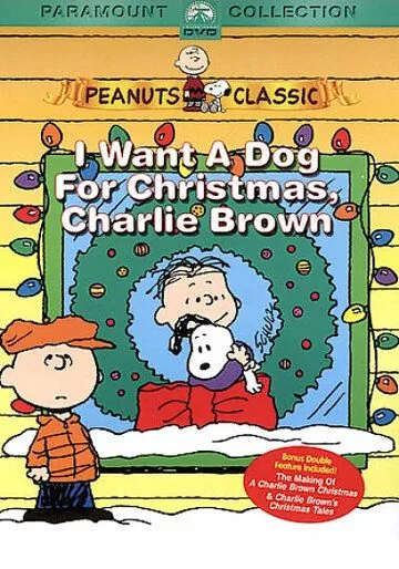 Я хочу собаку на Рождество, Чарли Браун / I Want a Dog for Christmas, Charlie Brown (2003) мультфильм скачать через торрет бесплатно в хорошем качестве