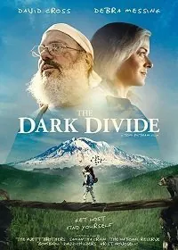 Тёмная пропасть / The Dark Divide (2020) фильм скачать через торрет бесплатно в хорошем качестве