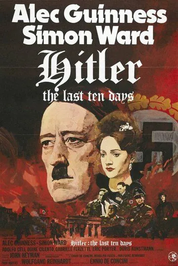 Гитлер: Последние десять дней / Hitler: The Last Ten Days (1973) фильм скачать через торрет бесплатно в хорошем качестве