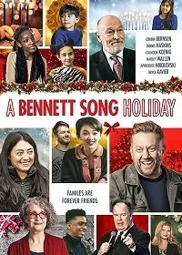 Праздники семьи Беннет-Сонг / A Bennett Song Holiday (2020) фильм скачать через торрет бесплатно в хорошем качестве