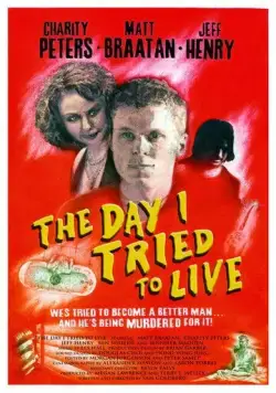 День, когда я попробовал выжить / The Day I Tried to Live (2003) фильм скачать через торрет бесплатно в хорошем качестве