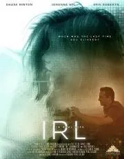 В реальной жизни / IRL (2019) фильм скачать через торрет бесплатно в хорошем качестве