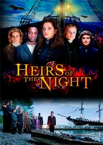 Наследники ночи / Heirs of the Night (2019) cериал скачать через торрет бесплатно в хорошем качестве