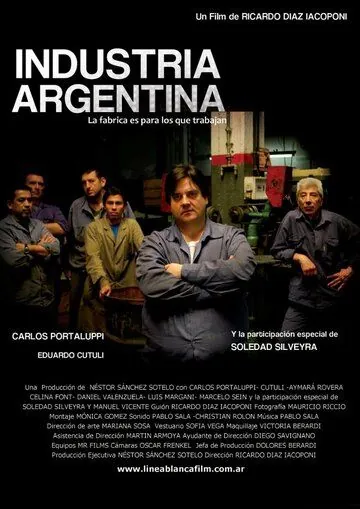 Индустрия Аргентина / Industria Argentina (2011) фильм скачать через торрет бесплатно в хорошем качестве