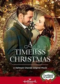 Рождество вне времени / A Timeless Christmas (2020) фильм скачать через торрет бесплатно в хорошем качестве