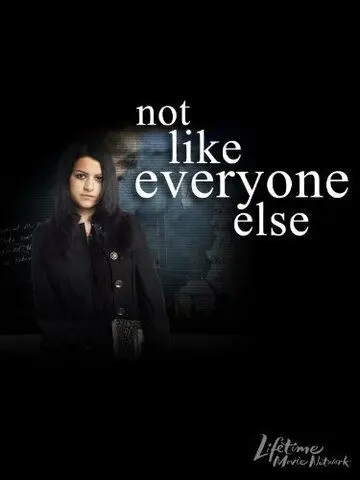 Не такая как все / Not Like Everyone Else (2006) фильм скачать через торрет бесплатно в хорошем качестве