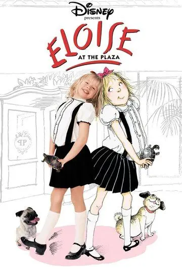 Приключения Элоизы / Eloise at the Plaza (2003) фильм скачать через торрет бесплатно в хорошем качестве