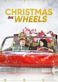 Рождество на колесах / Christmas on Wheels (2020) фильм скачать через торрет бесплатно в хорошем качестве