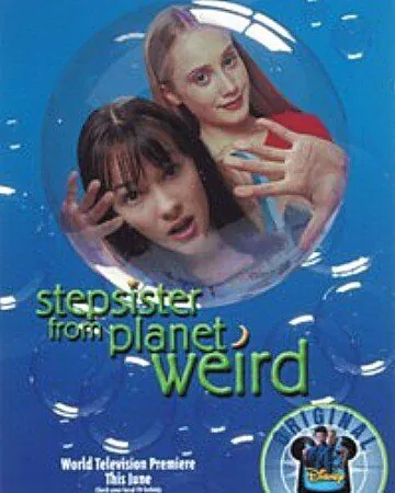 Сестренка с приветом / Stepsister from Planet Weird (2000) фильм скачать через торрет бесплатно в хорошем качестве