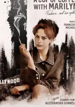 Чашка кофе с Мэрилин / A Cup of Coffee with Marilyn (2019) фильм скачать через торрет бесплатно в хорошем качестве