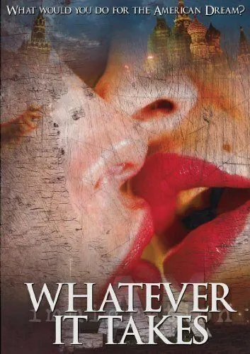 Любой ценой / Whatever It Takes (2007) фильм скачать через торрет бесплатно в хорошем качестве