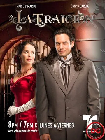 Предательство / La Traición (2008) cериал скачать через торрет бесплатно в хорошем качестве