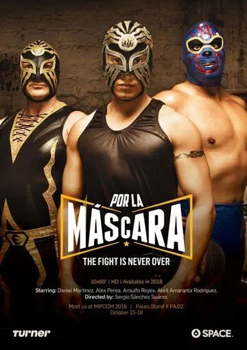 Маска / Por la Máscara (2018) сериал скачать через торрет бесплатно в хорошем качестве