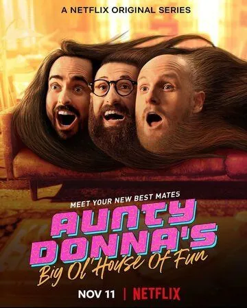 Весёлый дом Тётушки Донны / Aunty Donna's Big Ol' House of Fun (2020) сериал скачать через торрет бесплатно в хорошем качестве