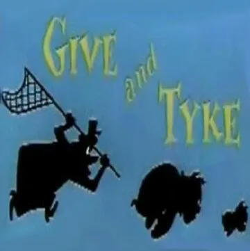 Спайк и Тайк / Give and Tyke (1957) cериал мультфильм скачать через торрет бесплатно в хорошем качестве