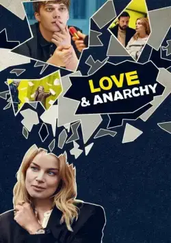 Любовь и анархия / Love & Anarchy (2020) сериал скачать через торрет бесплатно в хорошем качестве
