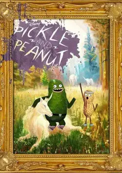 Рассол и Арахис / Pickle and Peanut (2015) cериал мультфильм скачать через торрет бесплатно в хорошем качестве