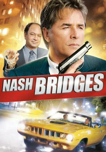 Детектив Нэш Бриджес / Nash Bridges (1996) cериал скачать через торрет бесплатно в хорошем качестве