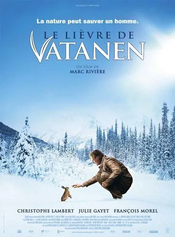 Заяц Ватанена / Le lièvre de Vatanen (2006) фильм скачать через торрет бесплатно в хорошем качестве