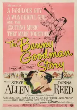 История Бенни Гудмана / The Benny Goodman Story (1956) фильм скачать через торрет бесплатно в хорошем качестве