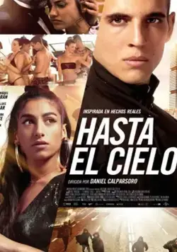 Высотка / Hasta el cielo (2020) фильм скачать через торрет бесплатно в хорошем качестве