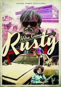 А вот и Расти / Here Comes Rusty (2016) фильм скачать через торрет бесплатно в хорошем качестве