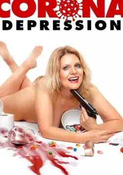 Коронавирусная депрессия / Corona Depression (2020) фильм скачать через торрет бесплатно в хорошем качестве