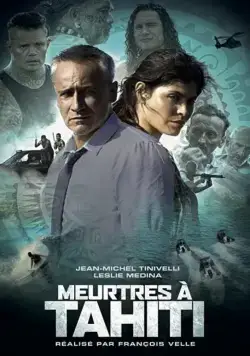 Убийства на Таити / Meurtres à Tahiti (2020) фильм скачать через торрет бесплатно в хорошем качестве