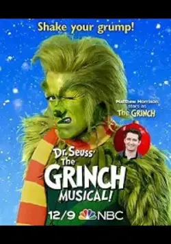 Гринч — похититель Рождества / Dr. Seuss' the Grinch Musical (2020) фильм скачать через торрет бесплатно в хорошем качестве