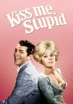 Поцелуй меня, глупенький / Kiss Me, Stupid (1964) фильм скачать через торрет бесплатно в хорошем качестве