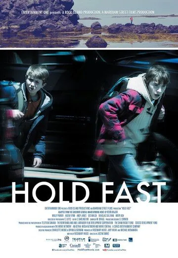 Держись / Hold Fast (2013) фильм скачать через торрет бесплатно в хорошем качестве