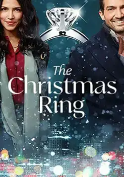 Рождественское кольцо / The Christmas Ring (2020) фильм скачать через торрет бесплатно в хорошем качестве