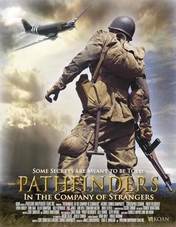 Первопроходцы: В компании незнакомцев / Pathfinders: In the Company of Strangers (2011) фильм скачать через торрет бесплатно в хорошем качестве