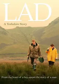 Парень: Йоркширская история / Lad: A Yorkshire Story (2013) фильм скачать через торрет бесплатно в хорошем качестве