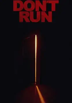Don't Run (2019) фильм скачать через торрет бесплатно в хорошем качестве