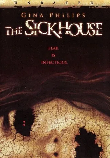 Заразный дом / The Sickhouse (2008) фильм скачать через торрет бесплатно в хорошем качестве