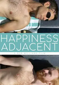 Примкнувший к счастью / Happiness Adjacent (2017) фильм скачать через торрет бесплатно в хорошем качестве
